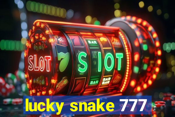 lucky snake 777
